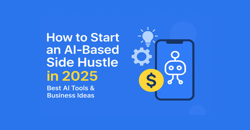 ai-side-hustle-2025
