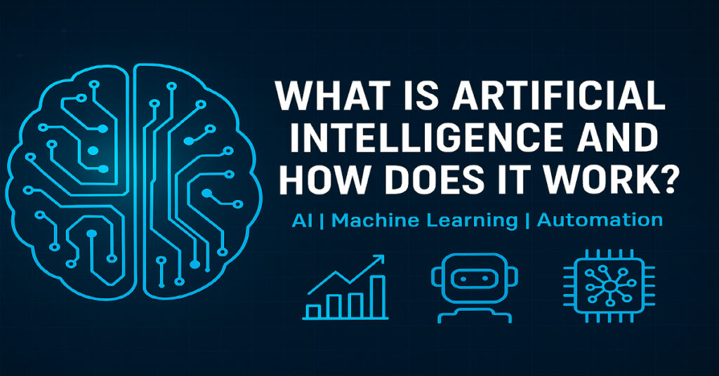 What is Artificial Intelligence and how does it work