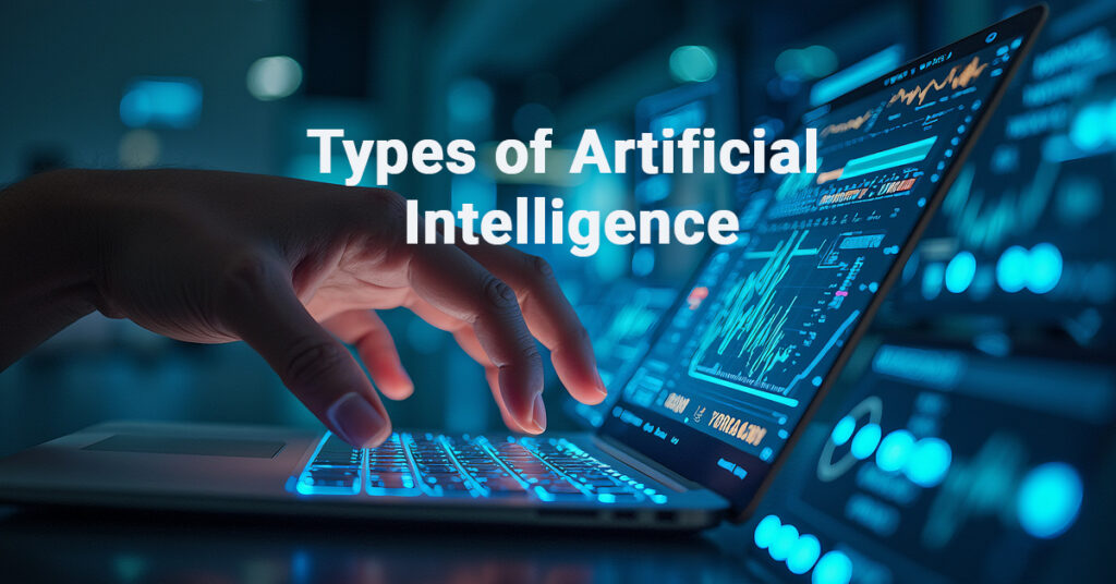 Types of Artificial Intelligence, Narrow AI, General AI, Super AI,